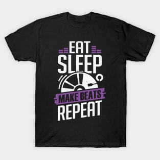 Eat Sleep Make Beats Repeat DJ Disc Jockey Gift T-Shirt